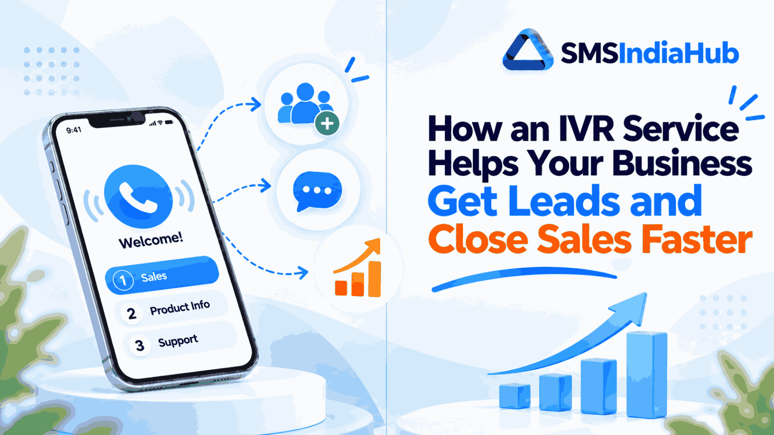 How an IVR Service Helps Your Business Get Leads and Close Sales Faster