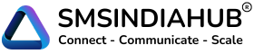 SMSINDIAHUB - Connect, Communicate, Scale
